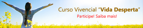 Curso Vivencial "Vida Desperta"